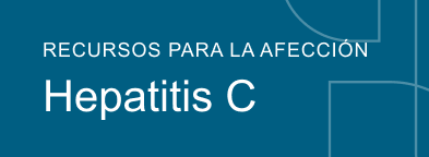Recursos para la afección Hepatitis C